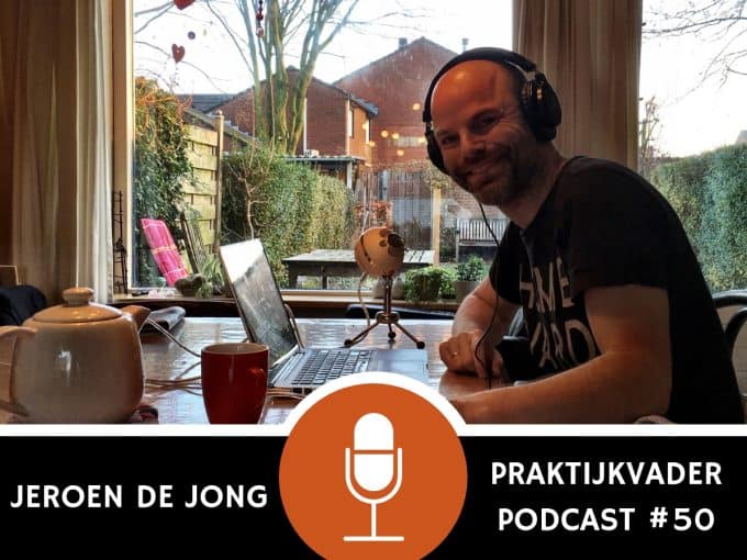 jeroen de jong praktijkvader podcast 50 editie interview