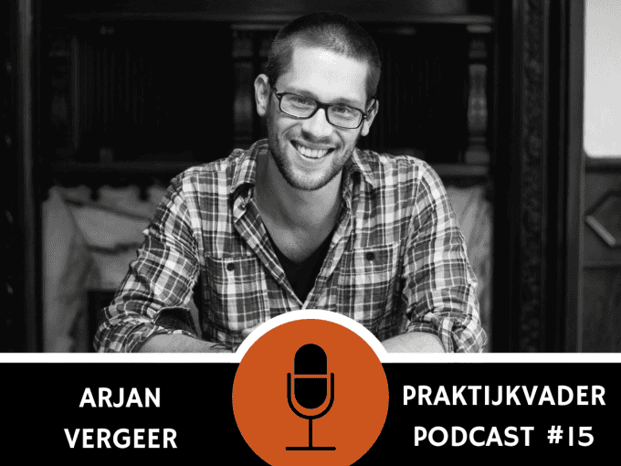 arjan vergeer praktijkvader podcast interview